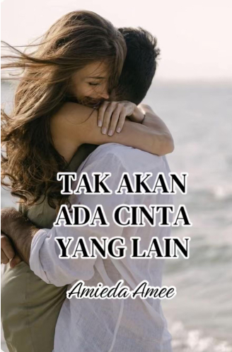 Tak Akan Ada Cinta Yang Lain